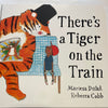 There’s a Tiger on the Train