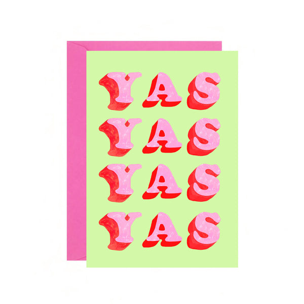 Ickaprint - Yas Yas Yas Greeting Card